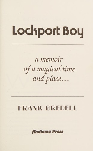 Lockport Boy, a memoir of a magical time and place