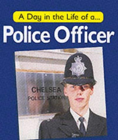 A Day in the Life of a Police Officer (Day in the Life of ...)