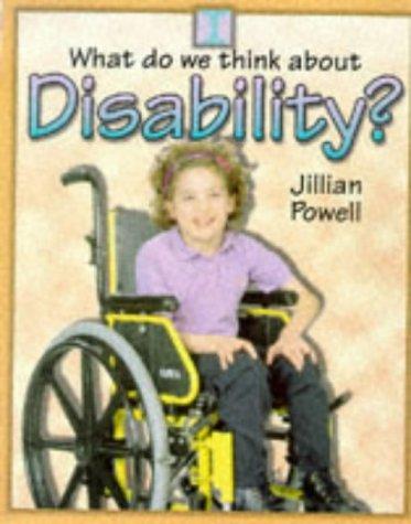 Disability (What Do We Think About?)