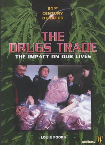 The Drugs Trade (21st Century Debates)