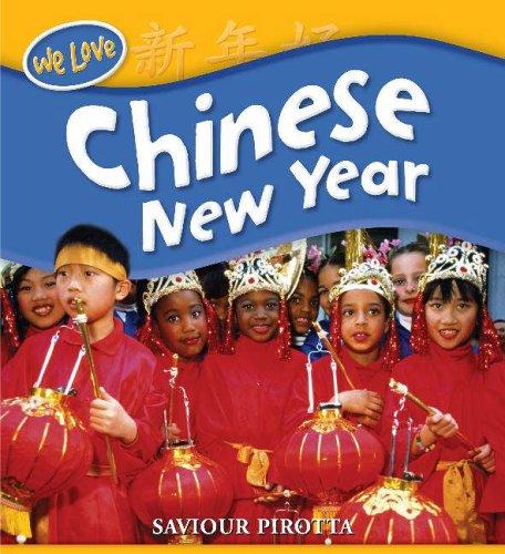 We Love Chinese New Year (We Love Festivals)