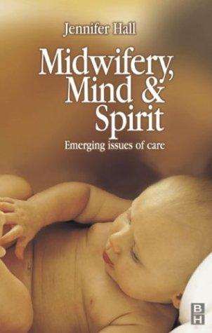 Midwifery, mind and spirit