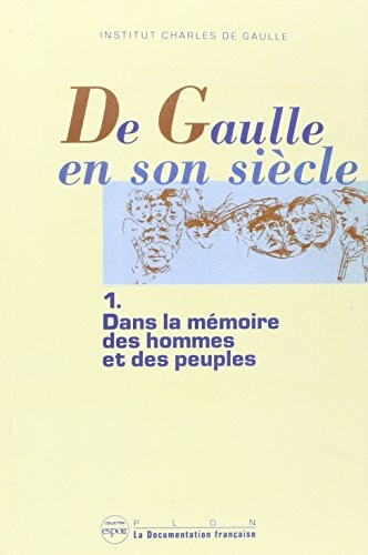 De Gaulle en son siècle
