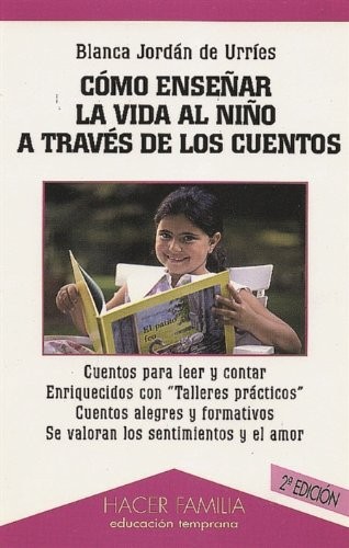 Cómo enseñar la vida al niño a través de los cuentos