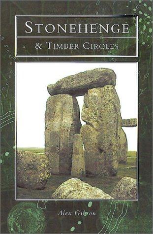 Stonehenge and Timber Circles