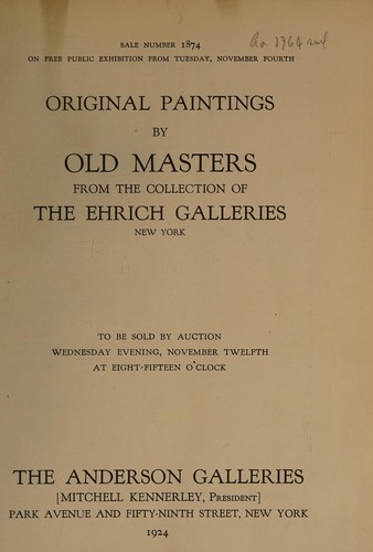 Original paintings by old masters from the collection of the Ehrich Galleries, New York