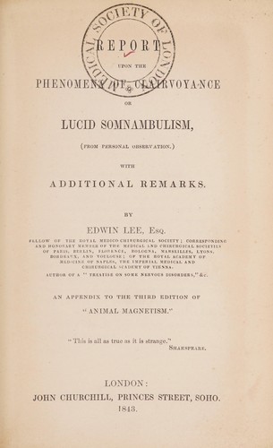 Report upon the phenomena of clairvoyance or lucid somnambulism ...