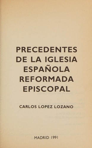 Precedentes de la Iglesia Española Reformada Episcopal