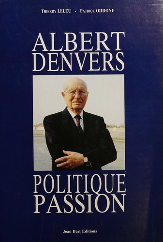 Albert Denvers, politique passion