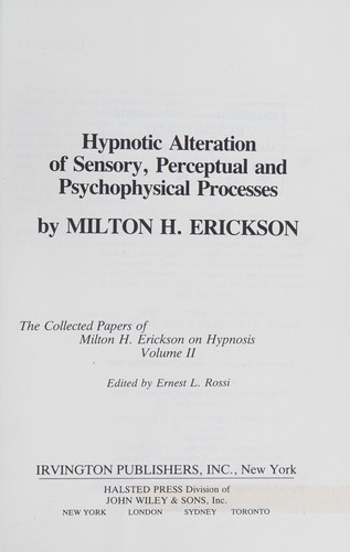 Hypnotic alteration of sensory, perceptual, and psychophysical processes