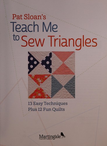 Pat Sloan's Teach Me to Sew Triangles