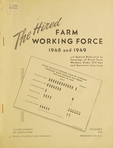 The hired farm working force 1948 and 1949, with special reference to coverage of hired farm workers under old-age and survivors insurance