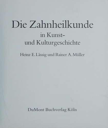 Die Zahnheilkunde in Kunst- und Kulturgeschichte