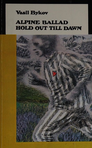 Alpine ballad ; Hold out till dawn