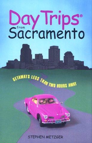 Day trips from Sacramento