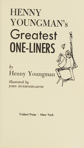 Henny Youngman's greatest one-liners.