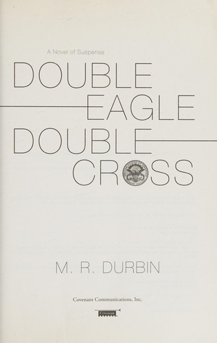 Double eagle double cross