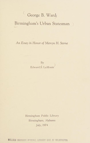 George B. Ward, Birmingham's urban statesman