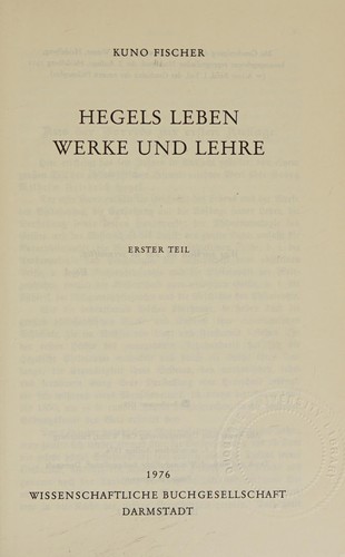Hegels Leben, Werke und Lehre