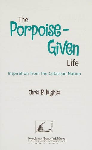 The porpoise-given life