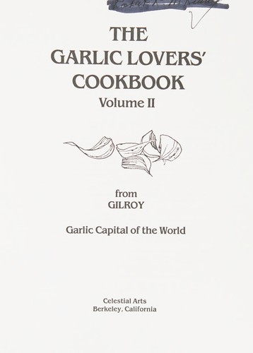 The garlic lovers' cookbook, volume II