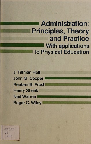 Administration: principles, theory, and practice