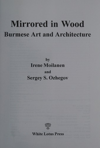Mirrored in wood :bBurmese art and architecture