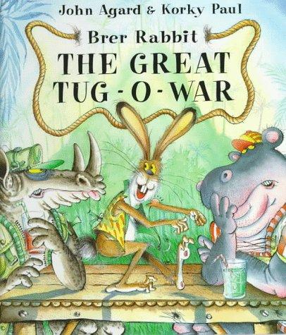 Brer Rabbit, the great tug-o-war