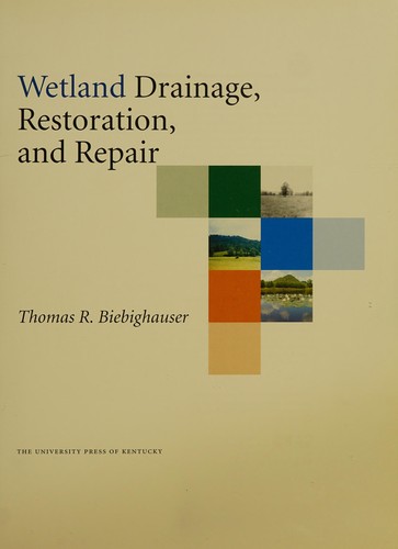 Wetland drainage, restoration, and repair