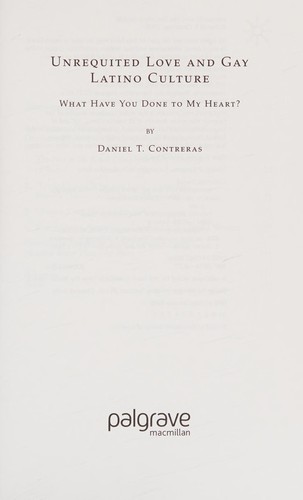 Unrequited love and gay Latino culture