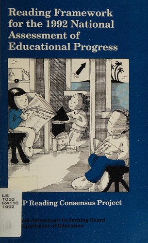 Reading framework for the 1992 National Assessment of Educational Progress