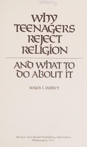 Why teenagers reject religion and what to do about it