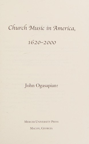 Church music in America, 1620 to 2000