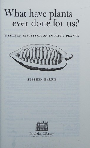 What have plants ever done for us?