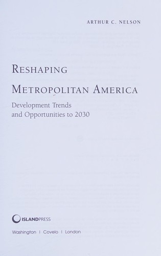Reshaping metropolitan America