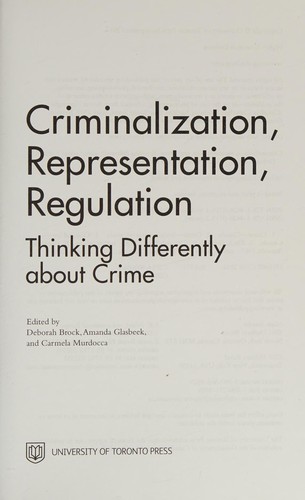 Criminalization, Representation, Regulation