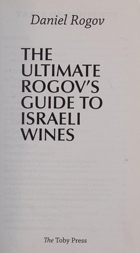 The ultimate Rogov's Guide to Israeli Wines