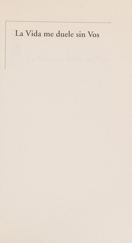 La vida me duele sin Vos