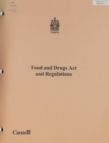 The Food and Drugs Act and regulations
