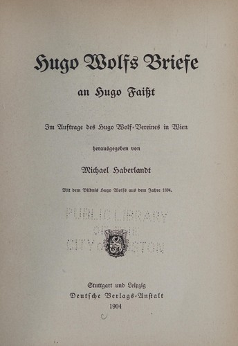 Hugo Wolf's briefe an Hugo Faisst