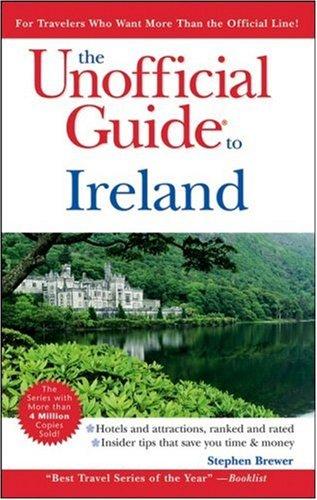 The Unofficial Guide to Ireland (Unofficial Guides)