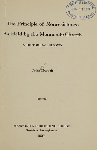 The principle of nonresistance as held by the Mennonite church