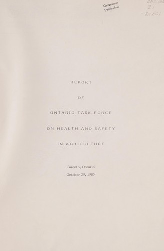 Report of Ontario Task Force on Health and Safety in Agriculture.
