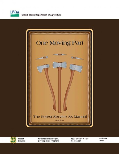 One moving part: The Forest Service Ax Manual