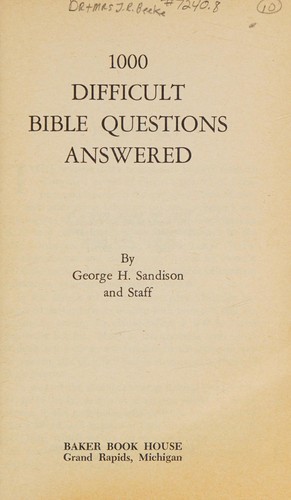 1000 difficult Bible questions answered (Baker Book House direction books)