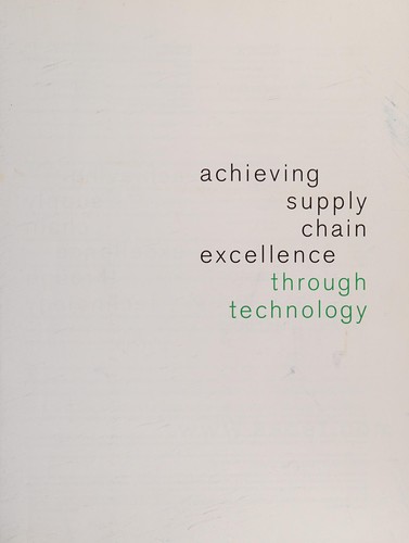 Achieving Supply Chain Excellence Through Technology