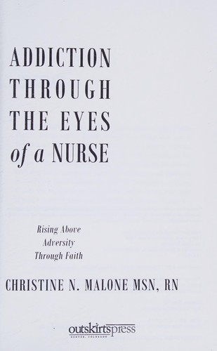 Addiction Through the Eyes of a Nurse