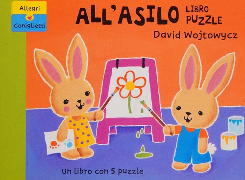 Allegri coniglietti all'asilo. Libro puzzle (A pagine aperte)