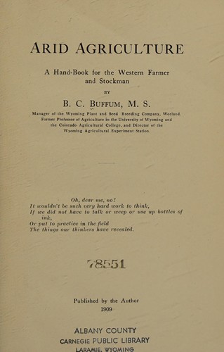Arid Agriculture; a Hand-Book for the Western Farmer and Stockman