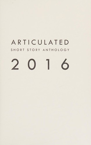 Articulated Short Story Anthology 2016